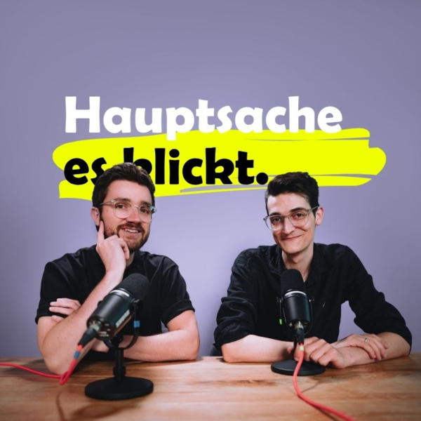 Podcast: Hauptsache, es klickt